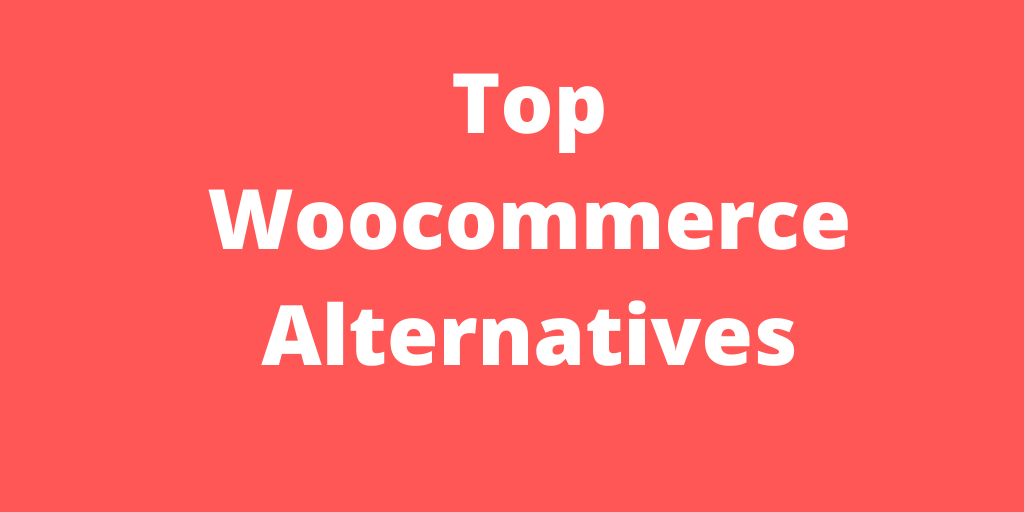 Woocommerce Alternatives